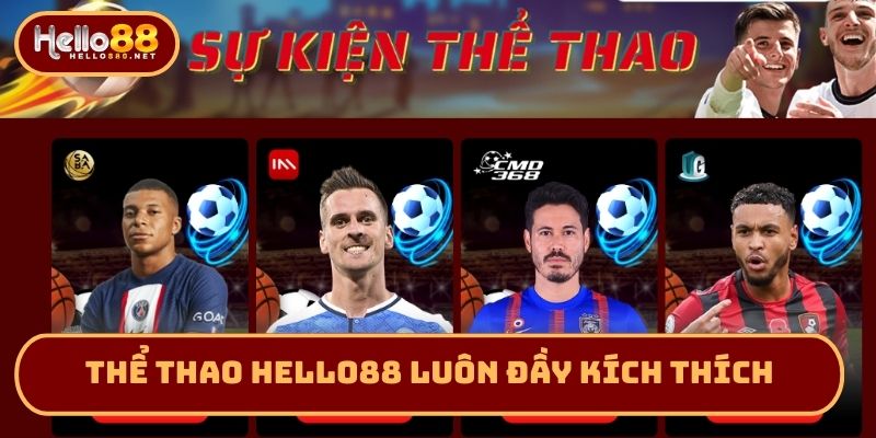 Thể thao Hello88 luôn đầy kích thích